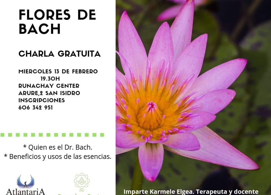 CHARLA: LA SANACION CON LAS FLORES DE BACH