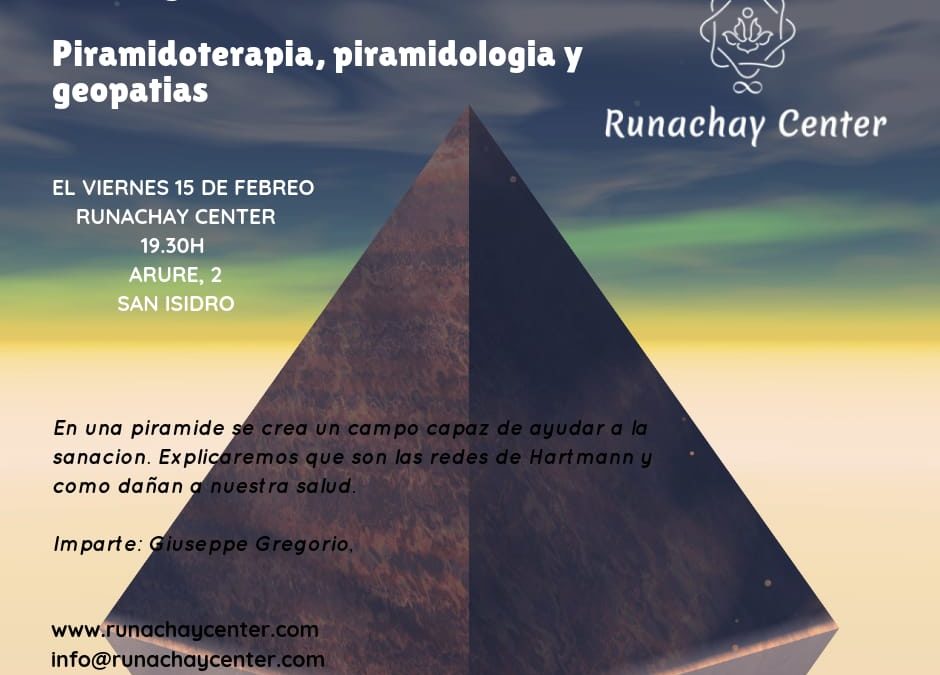 CHARLA: PIRAMIDOTERAPIA, PIRAMIDOLOGIA Y GEOPATIAS